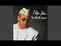 Elton John - You Gotta Love Someone (Remastered) [Audio HQ]