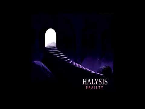 HALYSIS - Frailty (OFFICIAL ALBUM TRACK)