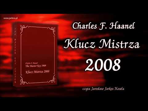 Klucz Mistrza 2008 - Charles F. Haanel
