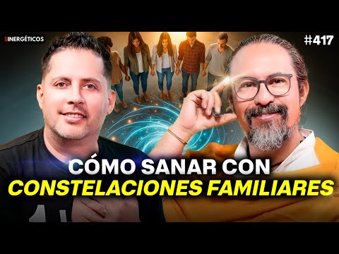 Las CONSTELACIONES FAMILIARES, QUÉ SON y Cómo sanar tu árbol FAMILIAR |Fer Broca | #417 SINERGÉTICOS