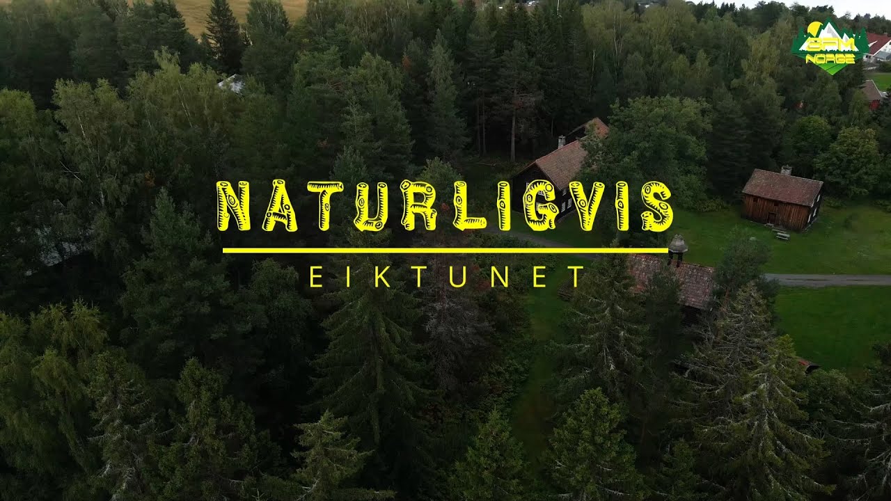 NATURligvis Episode 12 "Eiktunet"