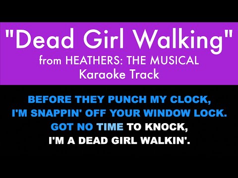 “Dead Girl Walking” from Heathers: The Musical - Karaoke Track with Lyrics on Screen