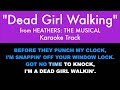 “Dead Girl Walking” from Heathers: The Musical - Karaoke Track with Lyrics on Screen