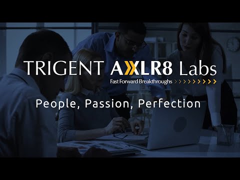 Trigent AXLR8 Labs: From Product Prototype to an MVP in 12 Weeks!
