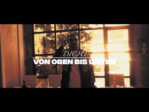 DICHT - "VON OBEN BIS UNTEN" (Official Video)