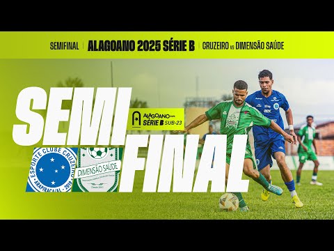 CRUZEIRO x DIMENSÃO SAÚDE | ALAGOANO SÉRIE B 2025 | SEMIFNAL - VOLTA | AO VIVO + IMAGENS