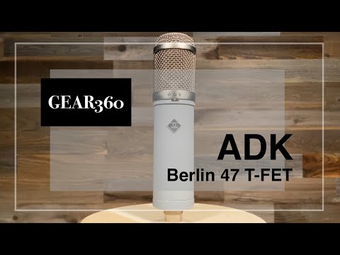 ADK Berlin 47 T-FET Microphone - Gear360 at Front End Audio