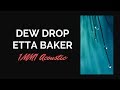 Etta Baker - Dew Drop - 1MM1 Acoustic