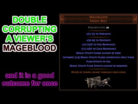 POE 3.16 - Double Corrupting A Viewer's Mageblood And It Goes VERY Well - Path of Exile Scourge Alva