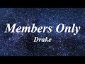Drake Members Only Lyrics Ft PARTYNEXTDOOR