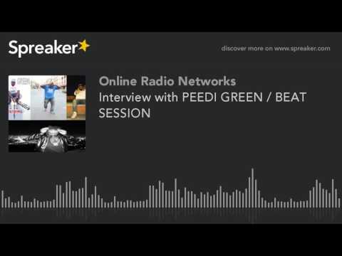 Interview with PEEDI GREEN / BEAT SESSION