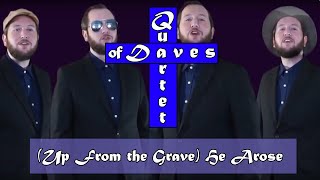 (Up From The Grave) He Arose, Acapella Cover