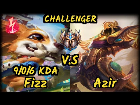 KatEvolved (FIZZ) vs AZIR - 9/0/6 KDA MID CHALLENGER GAMEPLAY - NA