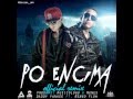 Daddy Yankee Feat Ñengo Flow Po Encima Official Remix)
