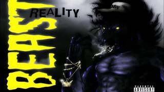 BEASTREALITY ft Horseshoe G.A.N.G, Brains McLoud, KXNG Crooked