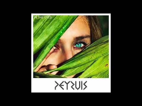 Peyruis - In The Eyes