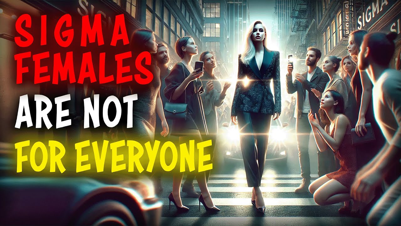 Sigma Female: They All Want You, But You Are Not For Everyone And That’s Why You Are Rare