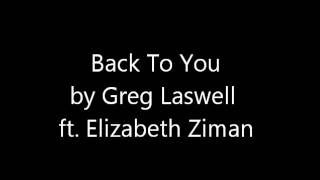 Back To You - Greg Laswell ft. Elizabeth Ziman