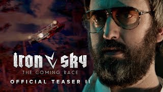 Iron Sky The Coming Race Official Teaser 2