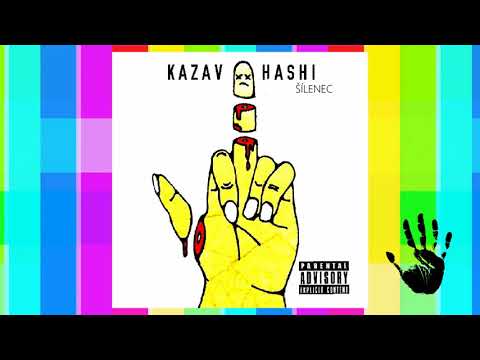 KAZAVHASHI - ŠÍLENEC // OFF. AUDIO //