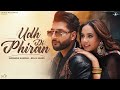 Udh Di Phiran Official Video Sunanda Sharma Bilal Saeed New Punjabi Song 2023