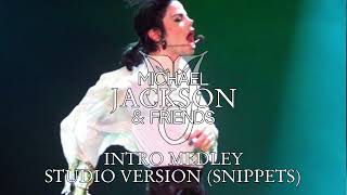 Michael Jackson &amp; Friends 1999 - Intro Medley - Studio Version (SNIPPETS)