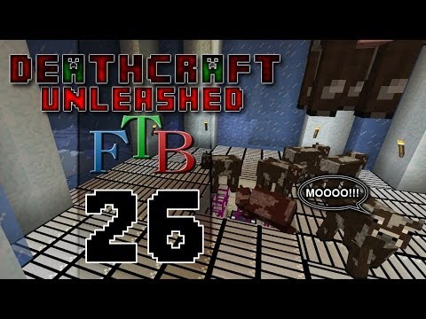DeathCraft FTB Unleashed SMP - Ep 26 - MOO!