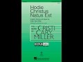 Hodie Christus Natus Est (3-Part Mixed Choir) - by Cristi Cary Miller