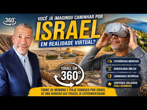 Israel em 360&deg;: Transforme Seu Celular em Uma Jornada Pela Terra da B&iacute;blia