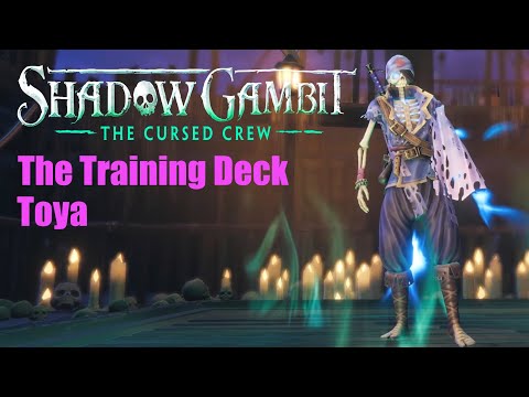 Shadow Gambit: The Cursed Crew THE TRAINING DECK: Toya
