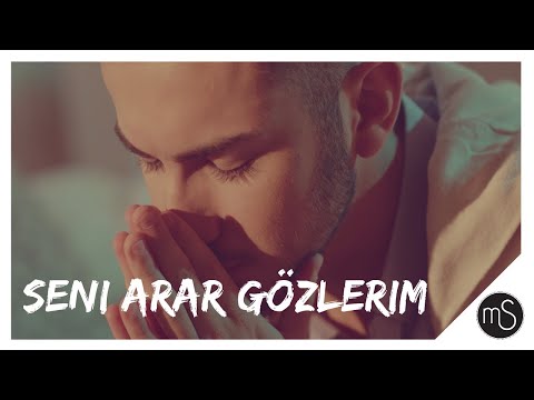 Seni Arar Gözlerim - Mehmet Savcı