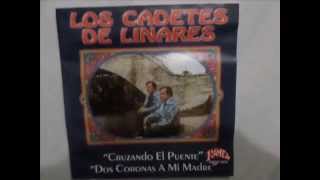 LOS CADETES DE LINARES YO FUI EL QUE MATE A MI NOVIA