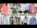 Types Of Korean Hoodies With Name Hoodies For Teenage Girls Types Of Hoodies With Names Hoodies Name