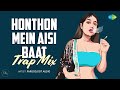 Honthon Mein Aisi Baat Trap Mix Farooq Got Audio Lata Mangeshkar Bhupinder Singh