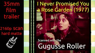 I Never Promised You a Rose Garden (1977) 35mm film trailer, discolored.