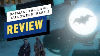 Batman: The Long Halloween, Part 2 Review