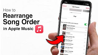How to Change the Order of Songs on Apple Music - Step by Step