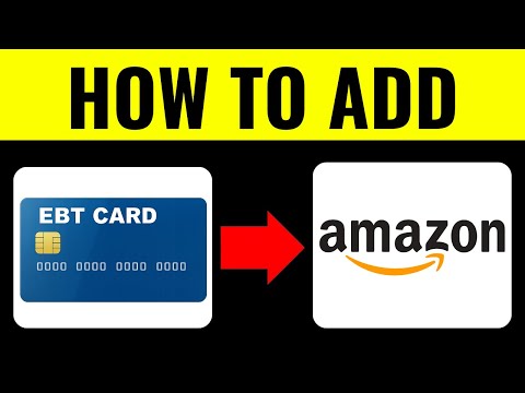 How to Add EBT Card on Amazon 2026 (Superb Easy)