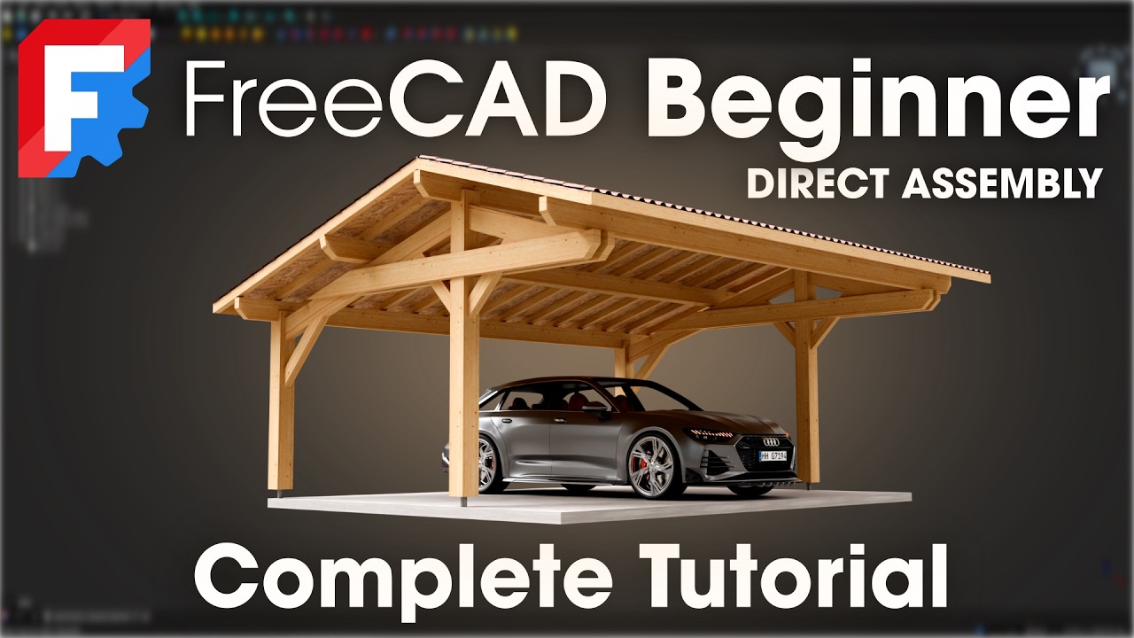 FreeCAD - Complete Beginner Tutorial : 3D Parametric Carport - Woodworking - Direct Assembly