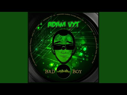 Bad Boy (Original Mix)