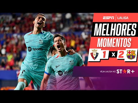 Gols e lances de Osasuna x Barcelona