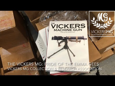 The Vickers Machine Gun: Pride of the Emma Gees