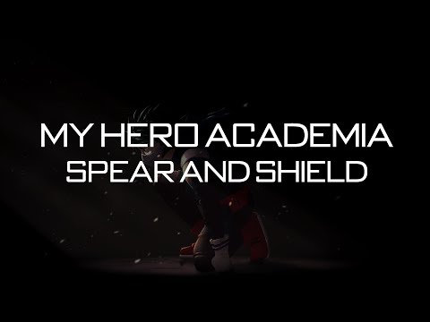 My Hero Academia - The Spear and Shield Match (Extended Version)