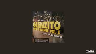 Download lagu Glenzito House Avenue, Vol. 5 (mixed by Glen Lewis) mp3