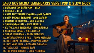 Download lagu LAGU NOSTALGIA Full Album | Ella | Anie Carera | Nike Ardilla | Poppy Mercury mp3