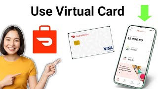 How To Use Dasher Direct Virtual Card (2024)