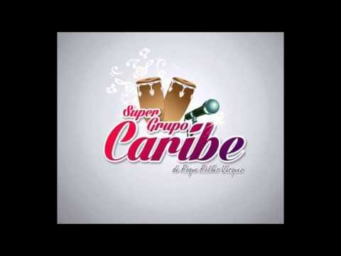 Olvidada No | Súper Grupo Caribe | Producción 2015 | Volumen 17 | Jc Tapia