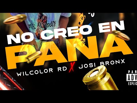 WILCOLOR RD ❌ JOSI BRONX - No Creo En Pana - By Prod: La Luna Studio / AUDIO OFICIAL
