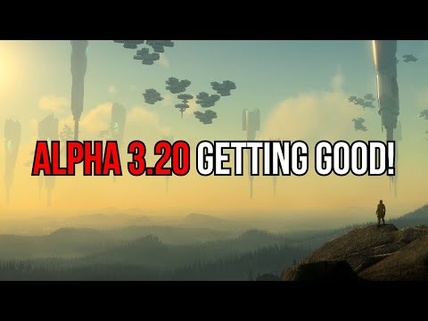 Star Citizen Alpha 3.20 Is Getting Good!