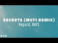 Regard, RAYE - Secrets (MOTi Remix) (Lyrics) | Dirty Decibels